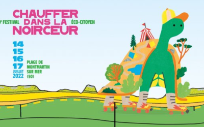 Du 14 au 17 Juillet 2022 – 30ème festival CHAUFFER DANS LA NOIRCEUR